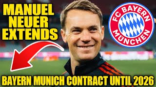 Manuel Neuer Extends Contract with Bayern Munich Until 2026 | The Legend Continues