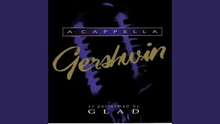 The Gershwin Medley: An American In Paris, Strike Up The Band, How Long Has his Been Going On?,...