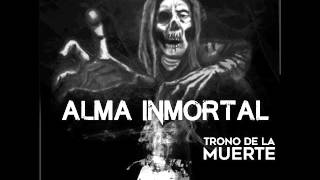 Alma Inmortal  -  Heavy Metal - Trono de la Muerte.