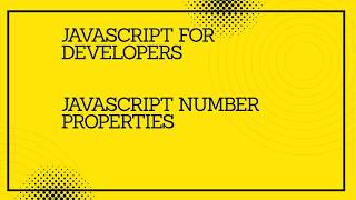 JavaScript for developers || JavaScript Number Properties #javascript #tutorial #codingtutorial