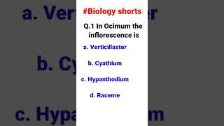 In ocimum ,the inflorescence is |#shorts |#mcq of biology |#biologyshorts |#biooogy short video