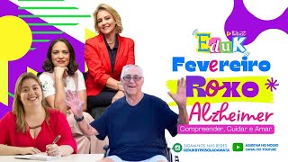 Fevereiro Roxo: Prevenção de Alzheimer