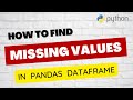 Checking Missing / Null Values in Pandas DataFrame || Python