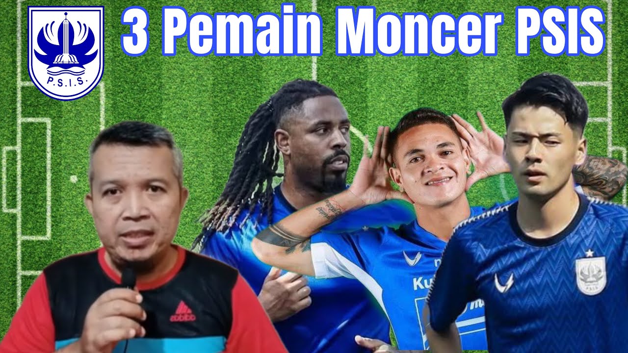 3 Pemain Asing PSIS Semarang Sangat Moncer - YouTube