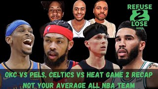 Thunder vs Pelicans, Celtics vs Heat Game 2 Recap | Not Your Average All-NBA