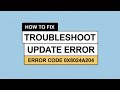 How to Troubleshoot the 0x8024a204 Windows Update Error [TUTORIAL]