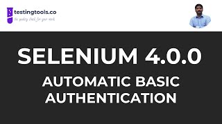 03 - Selenium 4.0.0 - Automatic Basic Authentication Example