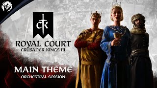 Crusader Kings III: Royal Court - Main Theme orchestral session
