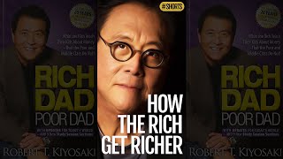 How the RICH get RICHER and the POOR get POORER - (Robert Kiyosaki author of Rich Dad)#shorts