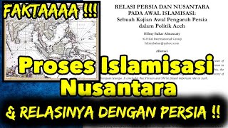 Proses Islamisasi Nusantara \u0026 Relasinya dengan Persia !! Helmi Bakar Al Mascaty