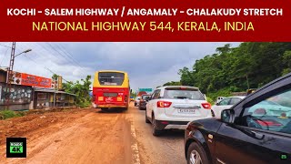 Kochi - Salem Highway 🔥 Angamaly - Chalakudy Stretch 🔥 National Highway 544, India 🔥 4K 60 FPS