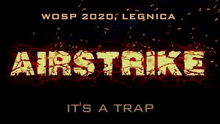 Airstrike - It's A Trap (WOŚP 2020, Legnica)