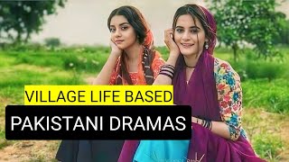 Top 8 Village Life Based Pakistani Dramas !!! Village Life Pakistani Culture