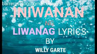 Iniwanan ng liwanag lyrics.by Willy garte.📀🎶