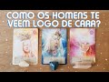 👀 COMO OS HOMENS TE VEEM LOGO DE CARA? 👀