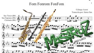 Partitura- Fom Fonrom Fonfom (Calango Aceso) Sax Tenor, Soprano, Clarinete