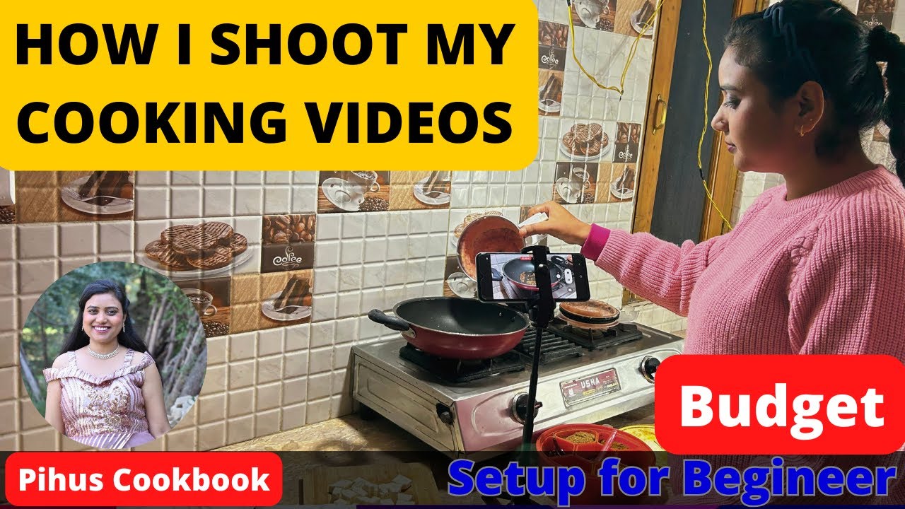 How I Shoot My Cooking Videos | YouTube Cooking Videos Setup For ...