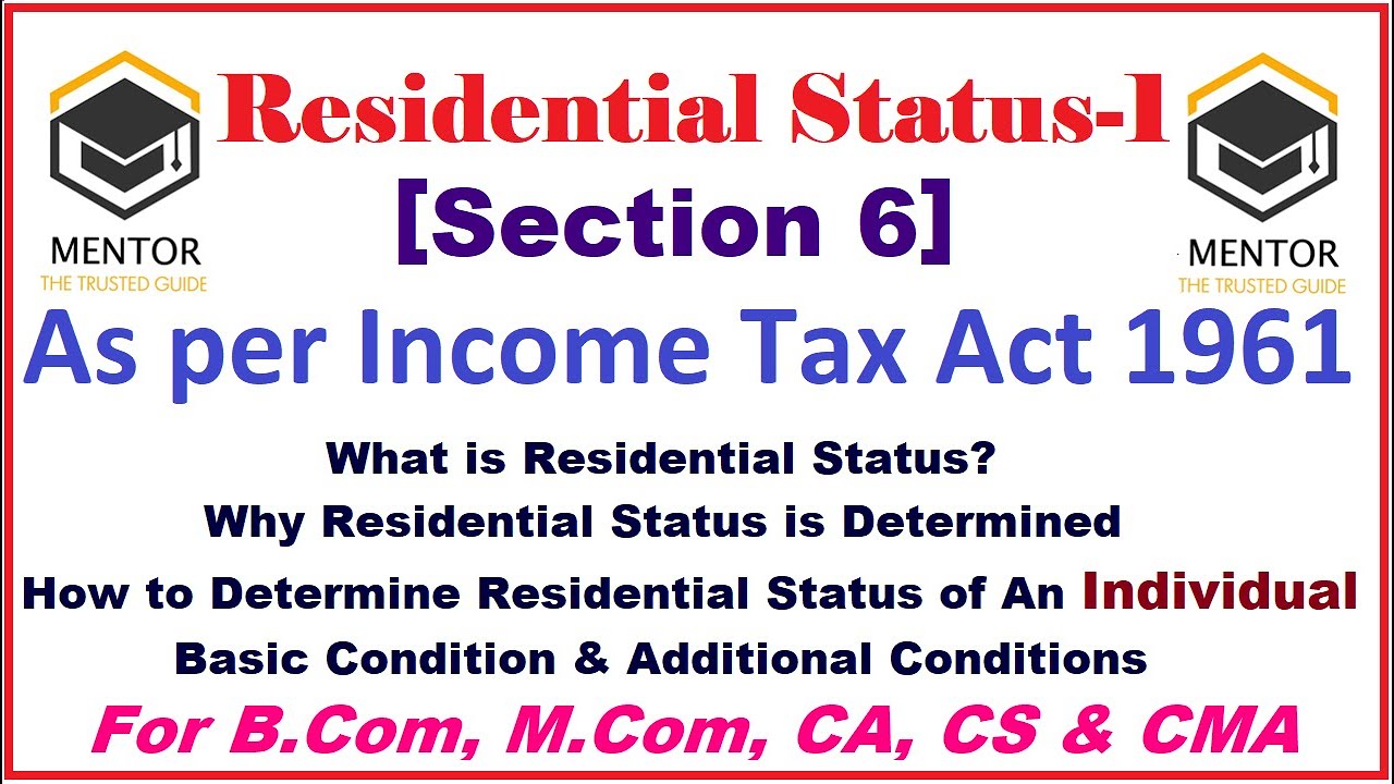 Residential Status 1 As Per Income Tax Act 1961 || How To Determine ...