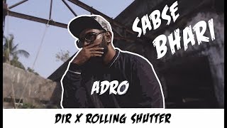 Adro - Sabse Bhaari. | Music Video