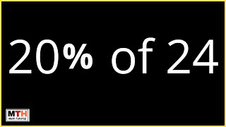 What is 20 percent of 24? Find 20% of 24