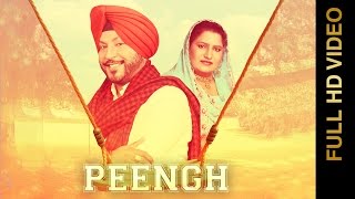 PEENGH (Full Video) || PREET SANDHU & SUDESH KUMARI || New Punjabi Songs 2016