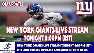 New York Giants Live Stream Tonight 8:00pm (EST) OTA and Roster Updates and more Giants News!