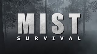 MIST SURVIVAL - Dans la Brume Mortelle - Ep.1 (en français s'il te plaît)