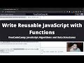 Write Reusable JavaScript with Functions (Basic JavaScript) freeCodeCamp tutorial