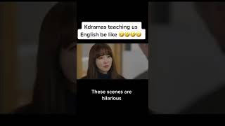 Kdrama Teaching us english😂😂