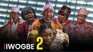 IWOGBE 2 - Latest 2023 Yoruba Movie  Ibrahim chatta | Digboluja | Peju | Abeni | Dele Odule preview