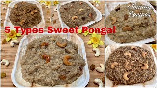 5 Types Sweet Pongal Recipes | Home , Temple , Broken Wheat , Sugarcane Juice | Yummy Recipes |