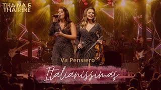 Va Pensiero - DVD Italianíssimas - Thaina e Thairine