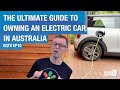 Ultimate Guide To Owning An Electric Car in Australia