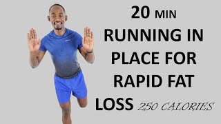 20 Minute RAPID FAT LOSS Running In Place Workout Burns 250 Calories