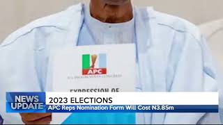 ICYMI: 2023 Elections; APC Reps Nomination Form Will Cost 3.85m | TRUST TV