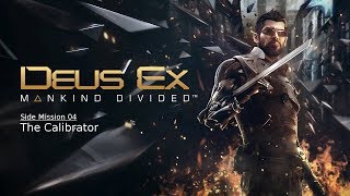 Deus Ex: Mankind Divided SM04 The Calibrator