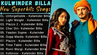 Kulwinder Billa All New Songs 2021 | New Punjabi Songs | Kulwinder Billa New Songs Jukebox |New Song