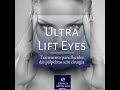 ultra lift eyes