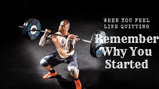 When You Feel Like Quitting: Remember Why You Started! - Motivational Speech | Tw Motivation