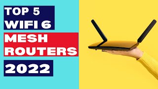 Top 5 Best Wifi 6 mesh routers 2022