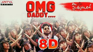 8D With Lyrics OMG Daddy Song | Allu Arjun | Trivikram | Thaman S | All In One