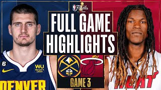 #1 NUGGETS at #8 HEAT | FULL GAME 3 HIGHLIGHTS | June 7, 2023