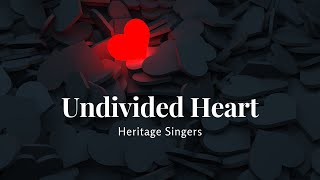 Undivided Heart by Heritage Singers | Worth Testifying