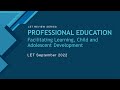 LET REVIEW SERIES: Episode 20 - Facilitating Learning / Child and Adolescent Development