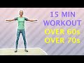 15 Min Senior Workout At Home - Over 60s and 70s Exercises