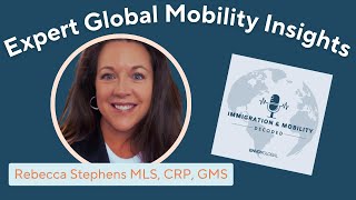 Tips and Tricks from a Global Mobility Expert | Immigration \u0026 Mobility Decoded