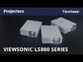 ViewSonic LS800 Series