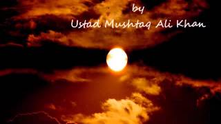 Raga Khamaj by Ustad Mushtaq Ali Khan