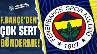 Fenerbahçe'den Galatasaray'a ÇOK SERT CEVAP! İşte O Açıklama