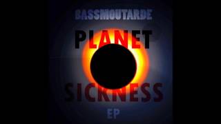 Bass Moutarde - Planet Sickness